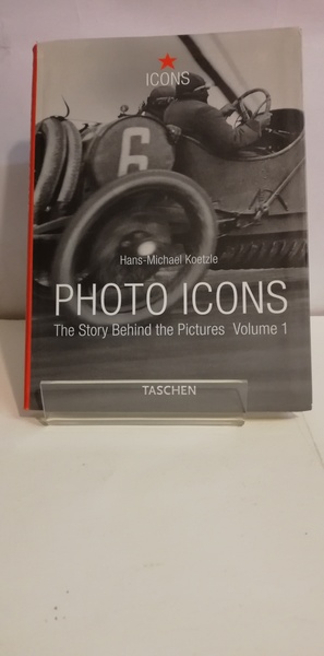 PHOTO ICONS. THE STORY BEHIND THE PICTURES. VOLUME 1.