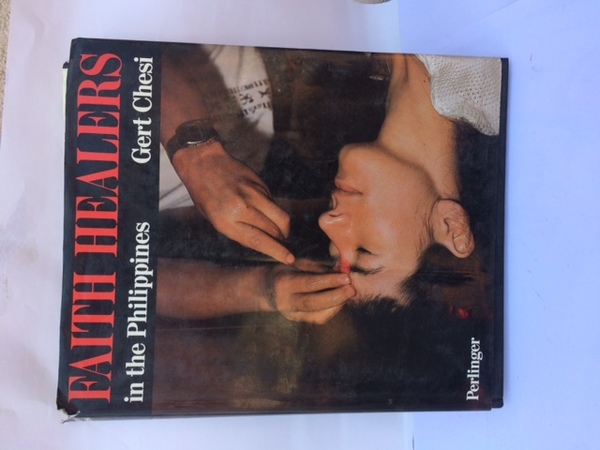 FAITH HEALERS IN THE PHILIPPINES.