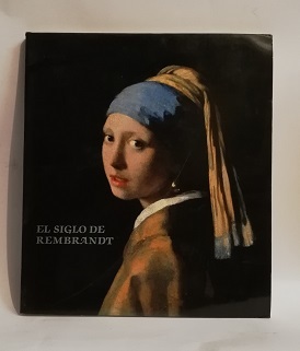 EL SIGLO DE REMBRANDT.