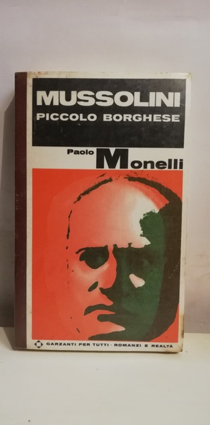 MUSSOLINI PICCOLO BORGHESE
