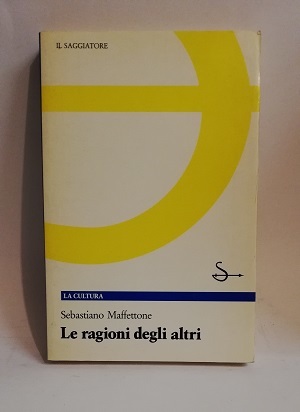 LE RAGIONI DEGLI ALTRI.