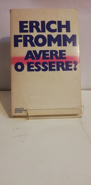 AVERE O ESSERE?