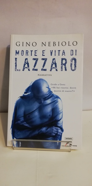 MORTE E VITA DI LAZZARO