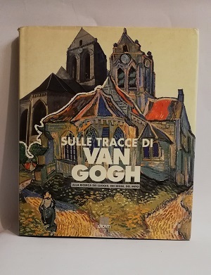 SULLE TRACCE DI VAN GOGH.