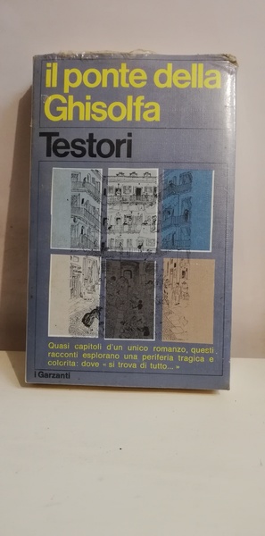 IL PONTE DELLA GHISOLFA.