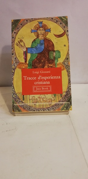 TRACCE D'ESPERIENZA CRISTIANA