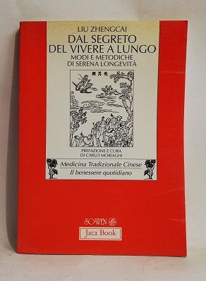 DAL SEGRETO DEL VIVERE A LUNGO. MODI E METODICHE DI …