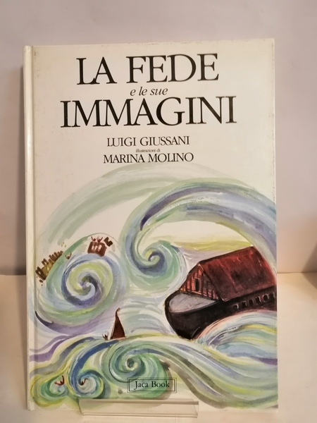 LA FEDE E LE SUE IMMAGINI