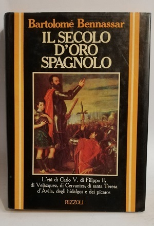 IL SECOLO D'ORO SPAGNOLO.