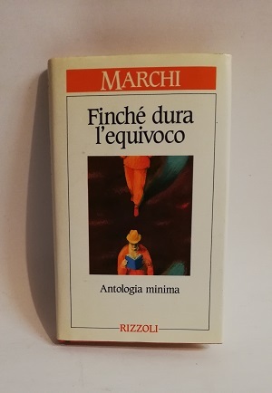 FINCHE DURA L'EQUIVOCO.