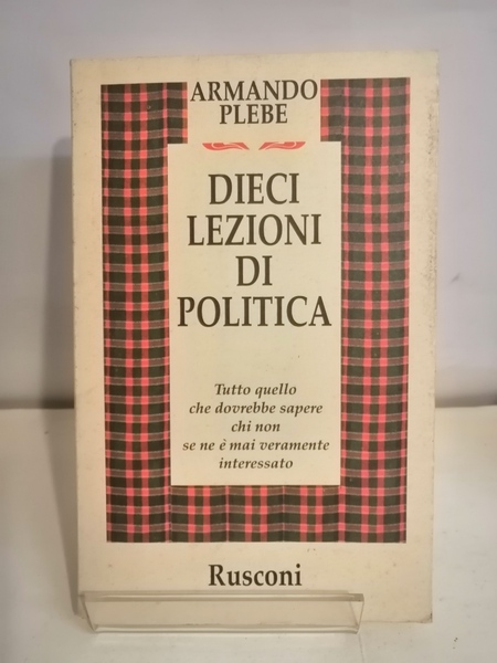 DIECI LEZIONI DI POLITICA.