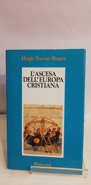 L'ASCESA DELL'EUROPA CRISTIANA