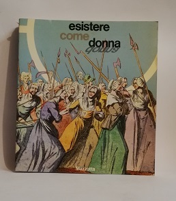 ESISTERE COME DONNA.