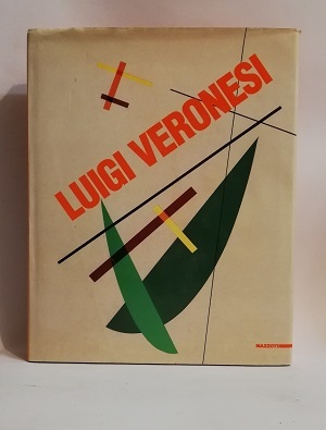 LUIGI VERONESI. RATIONALISTISCHE ABSTRAKTION 1927-1996. CATALOGO DELLA MOSTRA.