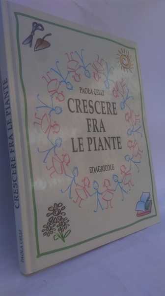 CRESCERE FRA LE PIANTE