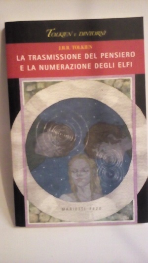 TRASMISSIONE DEL PENSIERO E LA NUMERAZIONE DEGLI ELFI (LA)