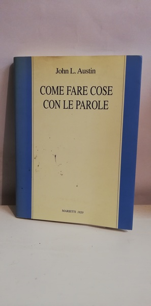 COME FARE COSE CON LE PAROLE.