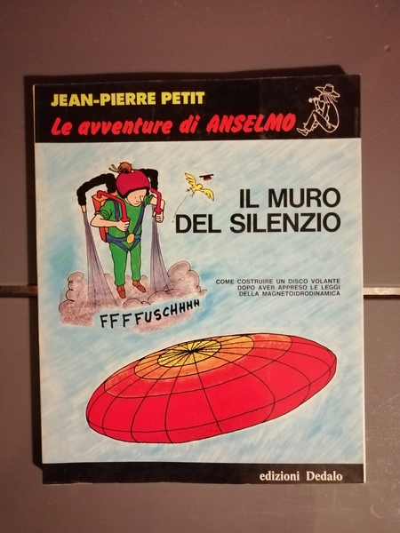 IL MURO DEL SILENZIO. LE AVVENTURE DI ANSELMO.
