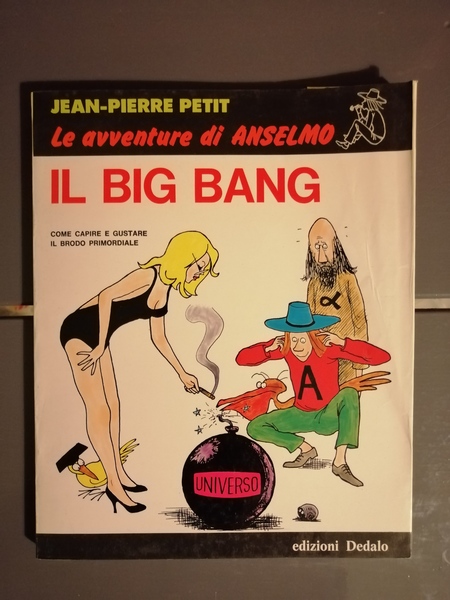 IL BIG BANG. LE AVVENTURE DI ANSELMO.
