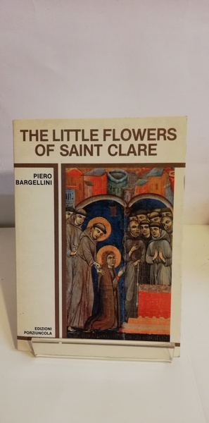 THE LITTLE FLOWERS OF SAINT CLARE