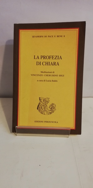 LA PROFEZIA DI CHIARA