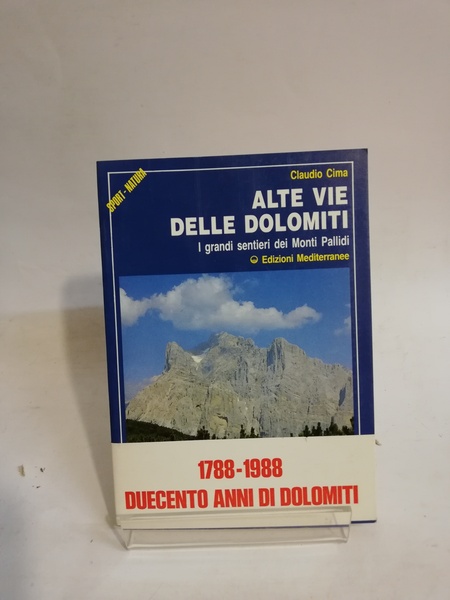 ALTE VIE DELLE DOLOMITI (1-4). I GRANDI SENTIERI DEI MONTI …