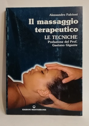 IL MASSAGGIO TERAPEUTICO.