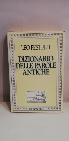 DIZIONARIO DELLE PAROLE ANTICHE
