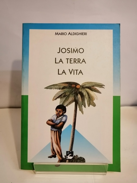 JOSIMO: LA TERRA, LA VITA