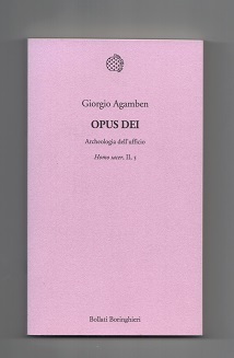 OPUS DEI. ARCHEOLOGIA DELL'UFFICIO. HOMO SACER, II, 5.