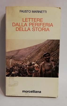 LETTERE DALLA PERIFERIA DELLA STORIA.