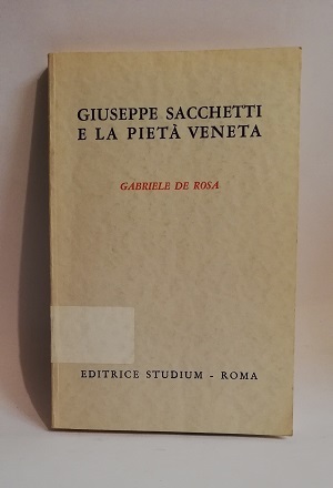 GIUSEPPE SACCHETTI E LA PIETA' VENETA.