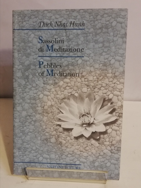 SASSOLINI DI MEDITAZIONE. PEBBLES OF MEDITATION.