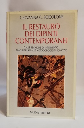 IL RESTAURO DEI DIPINTI CONTEMPORANEI.