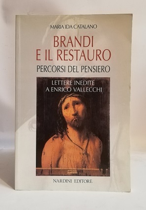BRANDI E IL RESTAURO.