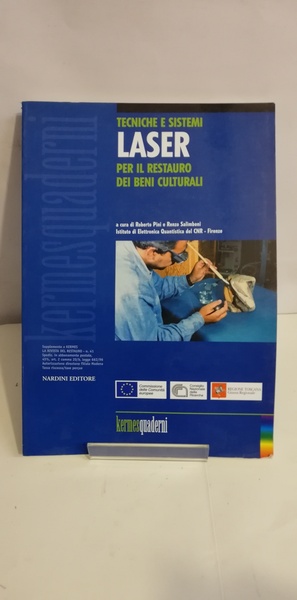 TECNICHE E SISTEMI LASER PER IL RESTAURO DEI BENI CULTURALI.
