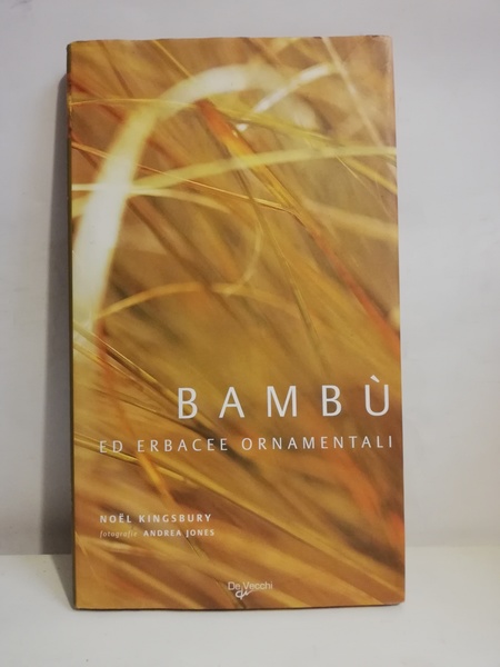 BAMBU' ED ERBACEE ORNAMENTALI.