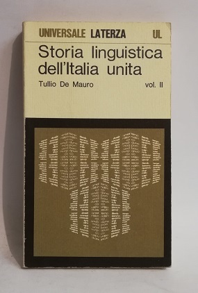 STORIA LINGUISTICA DELL'ITALIA UNITA. VOLUME II.