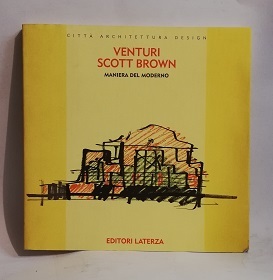 VENTURI SCOTT BROWN. MANIERA DEL MODERNO.