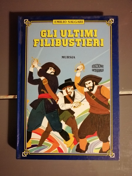 GLI ULTIMI FILIBUSTIERI.