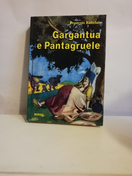 GARGANTUA E PANTAGRUEL.
