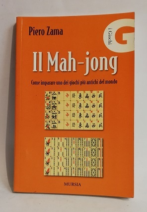 IL MAH-JONG. COME IMPARARE UNO DEI GIOCHI PIU' ANTICHI DEL …