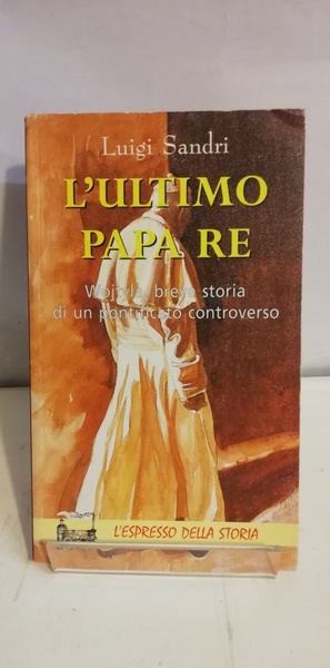L'ULTIMO PAPA RE