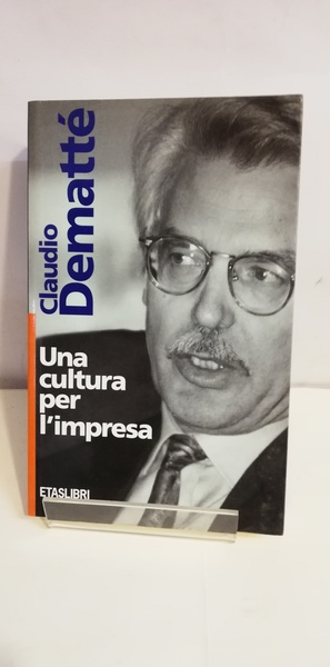 UNA CULTURA PER L'IMPRESA.
