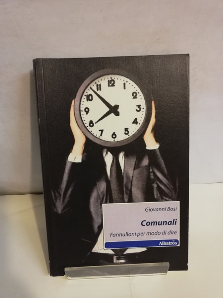 COMUNALI. FANNULLONI PER MODO DI DIRE