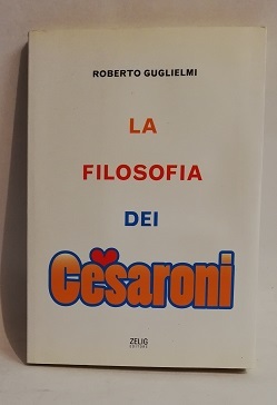 LA FILOSOFIA DEI CESARONI.