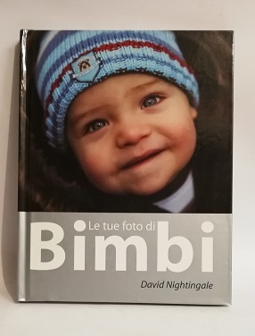 LE TUE FOTO DI BIMBI.