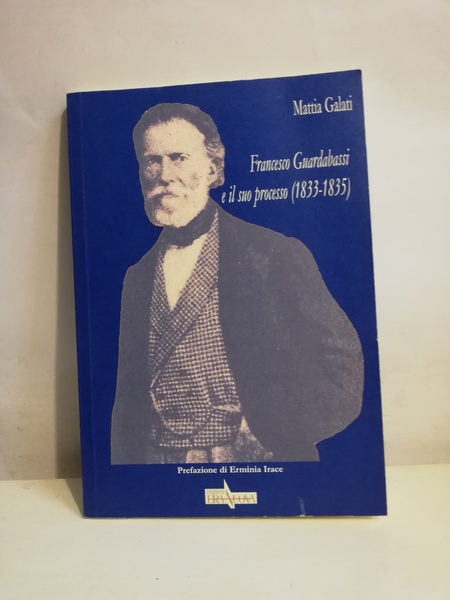 FRANCESCO GUARDABASSI E IL SUO PROCESSO (1833-1835).