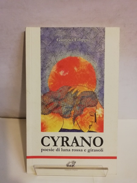 CYRANO POESIE DI LUNA ROSSA E GIRASOLI