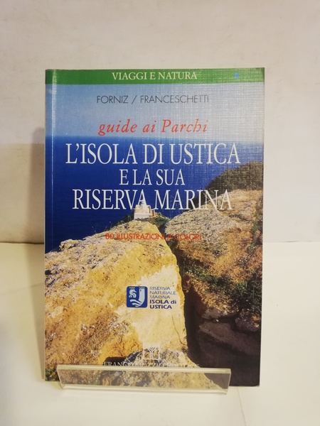 L'ISOLA DI USTICA E LA SUA RISERVA MARINA